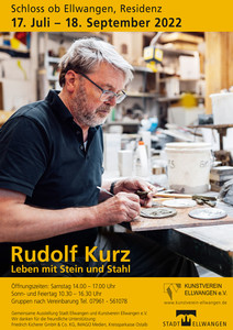 Ausstellung "Rudolf Kurz - Leben mit Stein und Stahl"