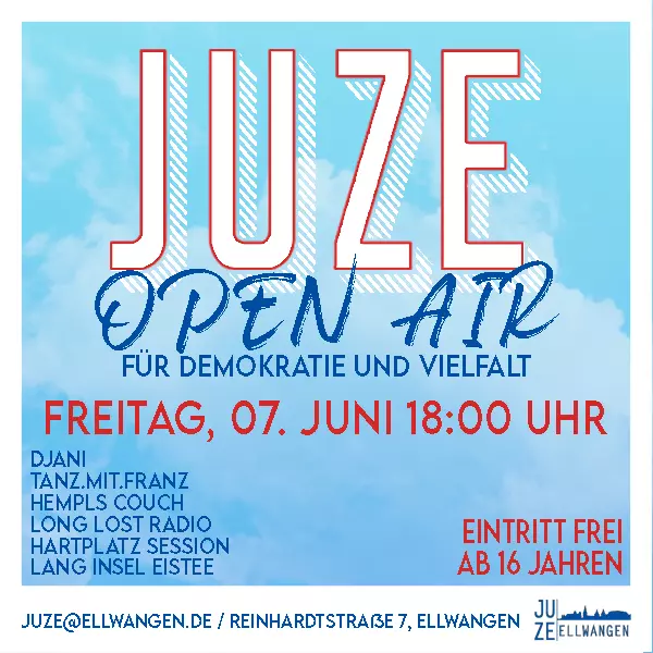 Juze Open Air für demokratie und Vielfalt Freitag, 07.Juni 18 Uhr Eintritt frei ab 16 Jahre