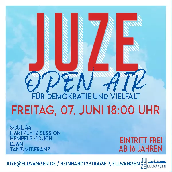 Juze Open Air für demokratie und Vielfalt Freitag, 07.Juni 18 Uhr Eintritt frei ab 16 Jahre